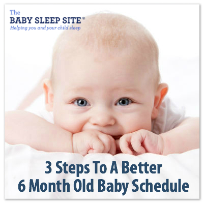 3 Steps To A Better 6 Month Old Baby Schedule