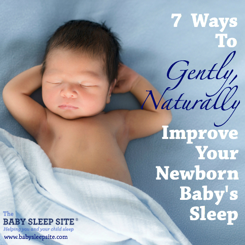 7 Ways To Gently Naturally Help Your Newborn Baby Sleep
