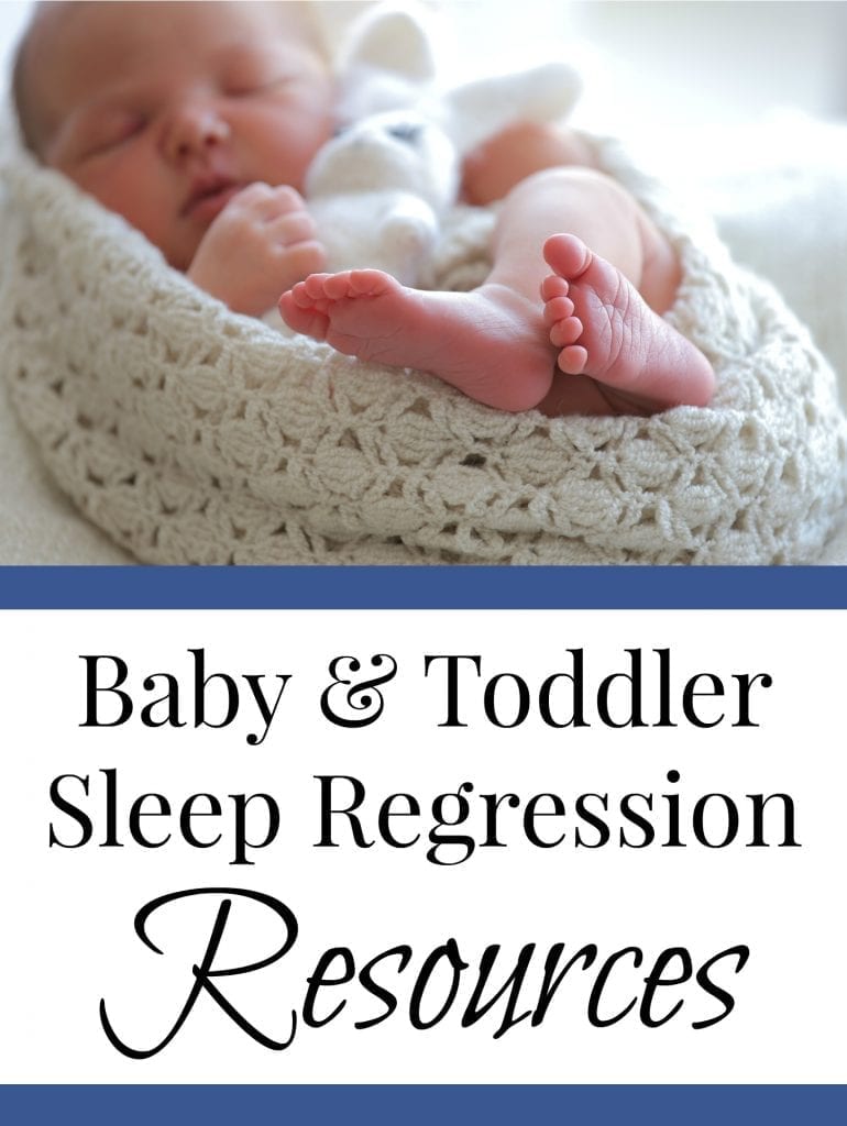 Baby and Toddler Sleep Regression Resources - What are they, when do they happen and how to overcome a sleep regression