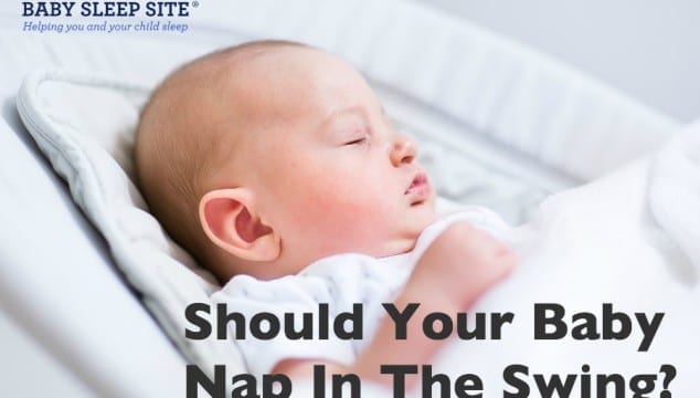 Should Your Baby Nap In The Swing?