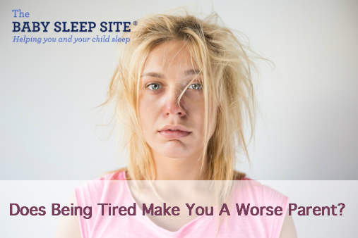 Does Being Tired Make You A Worse Parent?