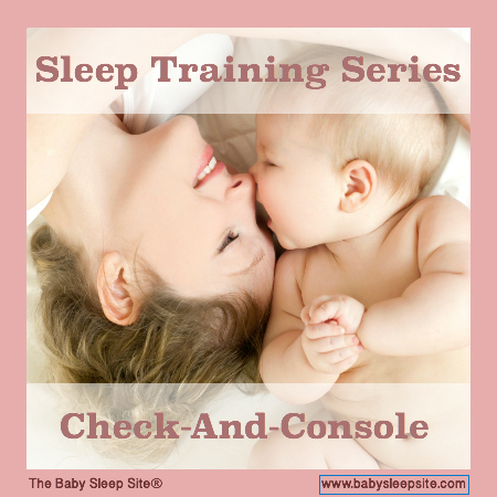 Sleep Training Series, Part 5: Check-And-Console