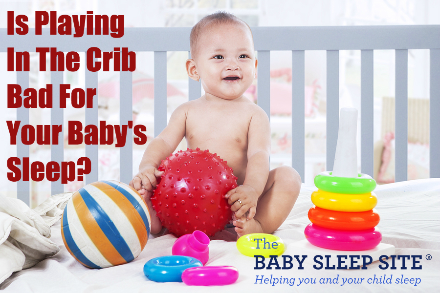 playing-in-crib-bad-for-baby-sleep