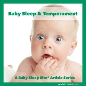 Baby Sleep & Temperament Article Series