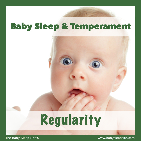 Baby Sleep & Temperament: Regularity