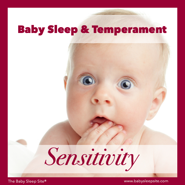 Baby Sleep & Temperament: Sensitivity