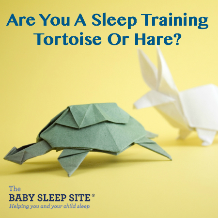 Are You A Sleep Training Tortoise Or Hare?